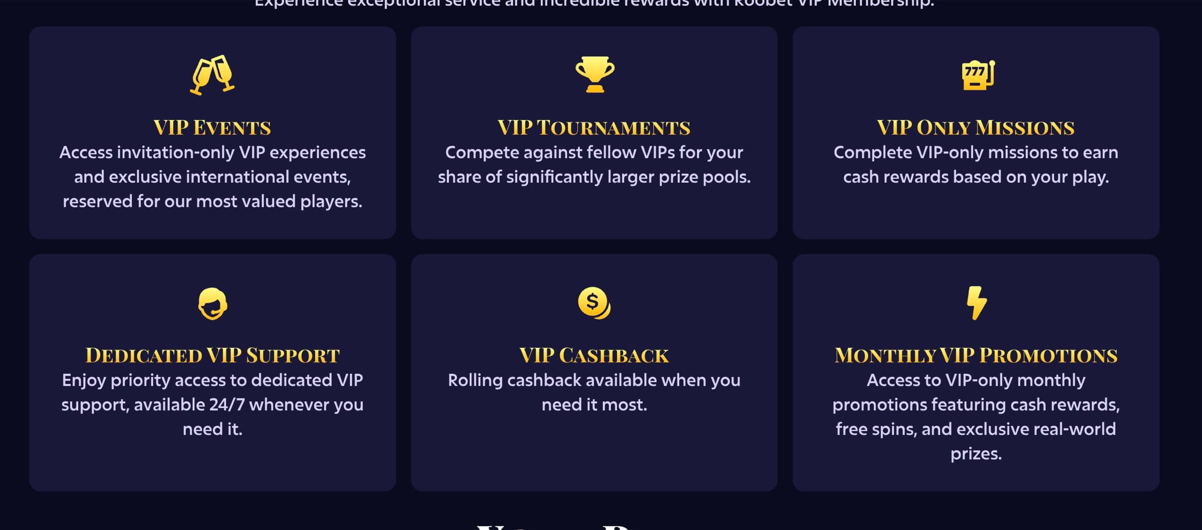 Roobet VIP perks — VIP Events, VIP Tournaments, VIP Only Missions, Dedicated VIP Support, VIP Cashback, Monthly VIP Promotions