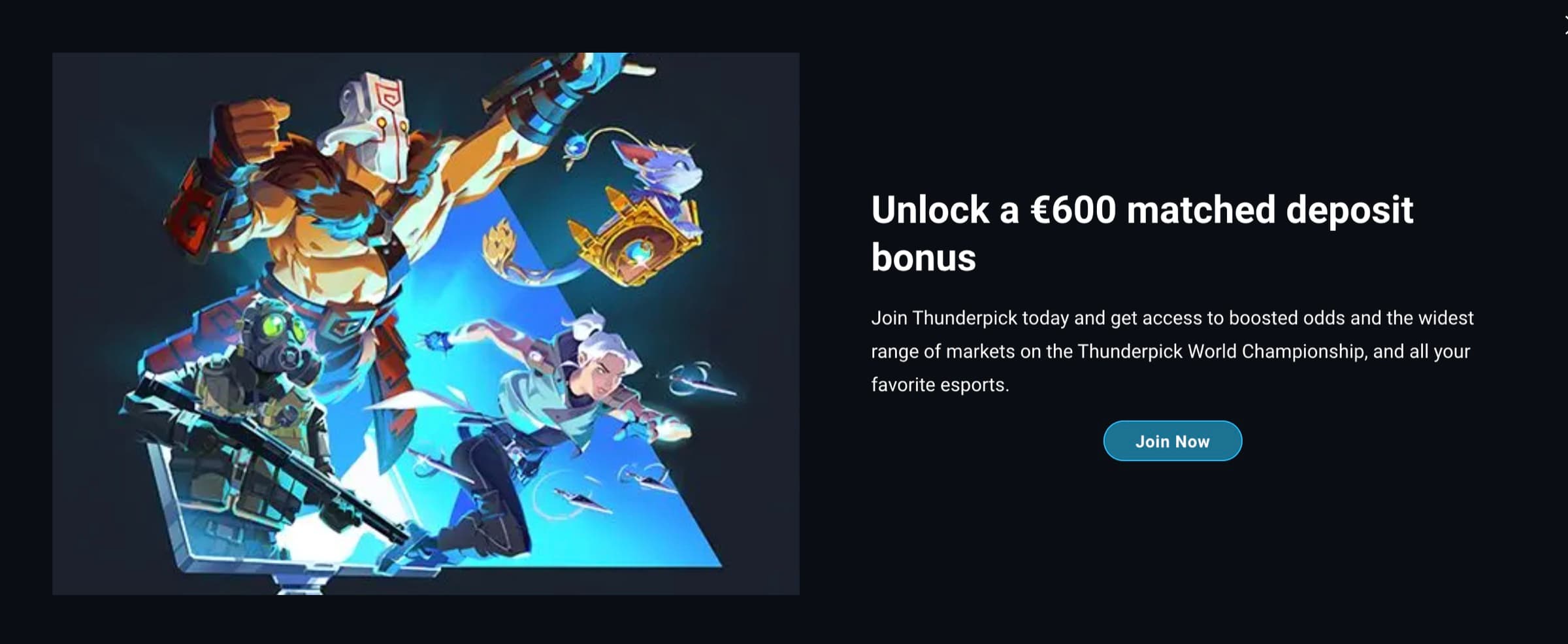 Thunderpick welcome bonus banner pitching the €600 matched deposit specifically to esports bettors with World Championship art